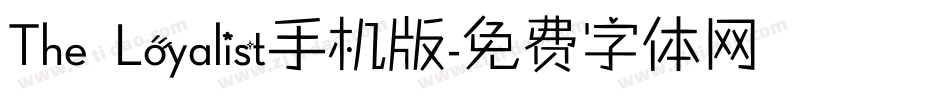 The Loyalist手机版字体转换